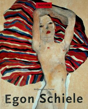 Egon Schiele - Wolfgang Georg Fischer, Jan Polman, Inge Kappert Egon Schiele - Wolfgang Georg Fischer, Jan Polman, Inge Kappert