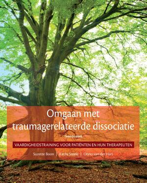 Omgaan met traumagerelateerde dissociatie - Suzette Boon, Kathy Steele, Onno van der Hart