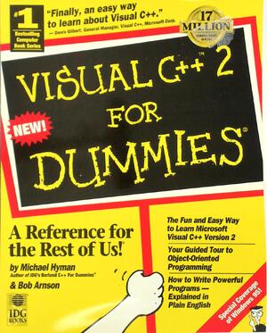Visual C++ 2 for Dummies - Michael I. Hyman, Robert Arnson