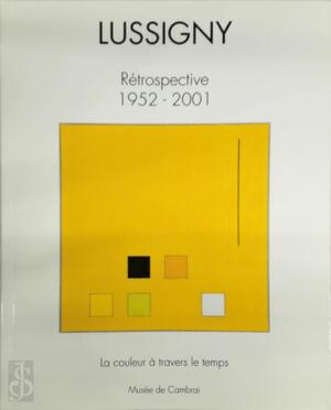 Lussigny Rétrospective 1952-2001 - 