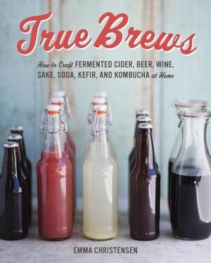 True Brews - Emma Christensen
