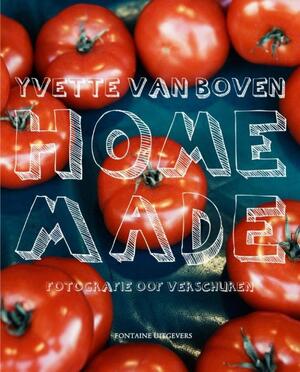 Home made - Yvette Van Boven Home made - Yvette Van Boven
