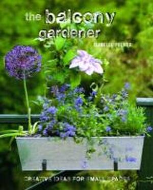 The Balcony Gardener - Isabelle Palmer