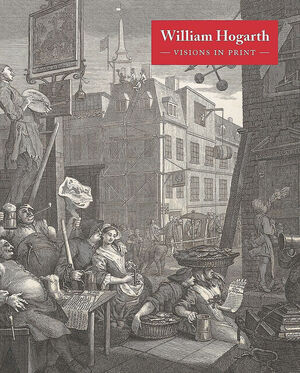 William Hogarth – Visions in Print - Alice Insley