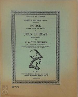 Notice sur la vie et les travaux de Jean Lurçat - Olivier Messiaen