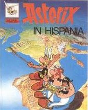 Asterix in Hispania - A. Uderzo, R. Goscinny Asterix in Hispania - A. Uderzo, R. Goscinny