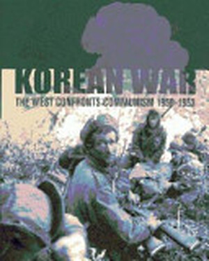 The Korean War - Michael Hickey The Korean War - Michael Hickey