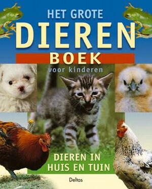 Het grote dierenboek voor kinderen - Het grote dierenboek voor kinderen -