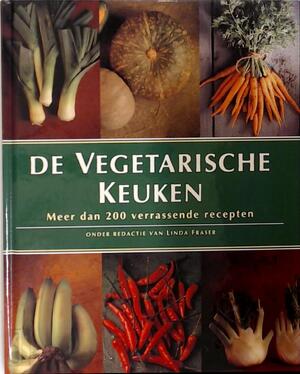 De vegetarische keuken - Linda Fraser, Inge Kappert De vegetarische keuken - Linda Fraser, Inge Kappert