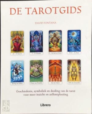 De tarotgids - David Fontana, Wilma Paalman, Simone Bassie De tarotgids - David Fontana, Wilma Paalman, Simone Bassie