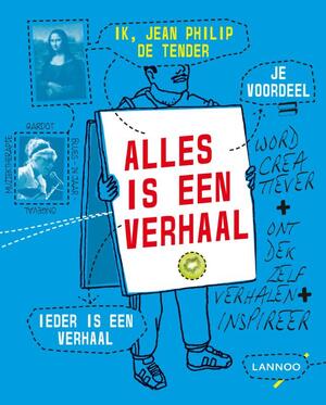 Alles is een verhaal - Jan Philip de Tender Alles is een verhaal - Jan Philip de Tender