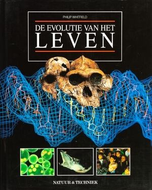 De evolutie van het leven - Philip Whitfield, Conny Sykora, Tom Kortbeek De evolutie van het leven - Philip Whitfield, Conny Sykora, Tom Kortbeek