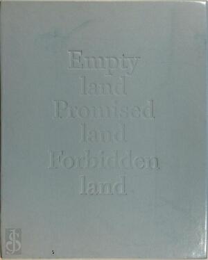 Empty land Promised land Forbidden land - Rob Hornstra Empty land Promised land Forbidden land - Rob Hornstra