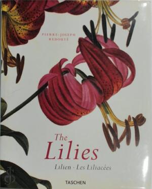 The Lilies - Pierre Joseph Redouté The Lilies - Pierre Joseph Redouté