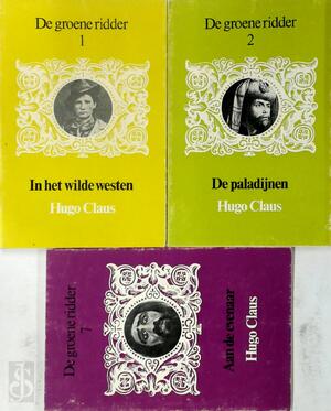 De groene ridder [1, 2 & 7] - Hugo Claus