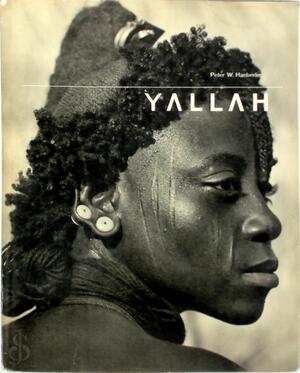 Yallah - Peter W. Haeberlin, Paul Bowles Yallah - Peter W. Haeberlin, Paul Bowles