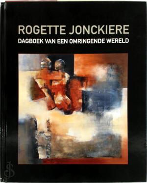 Dagboek van een omringende wereld - Rogette Jonckiere