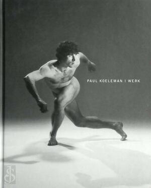 Paul Koeleman|werk - Renee Padt