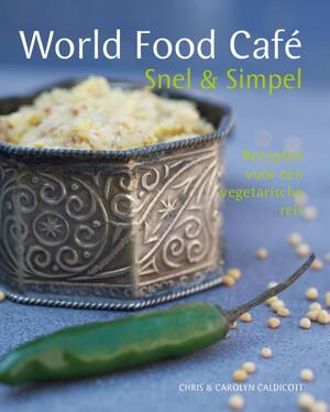 World food cafe - Chris Caldicott, Carolyn Caldicott World food cafe - Chris Caldicott, Carolyn Caldicott