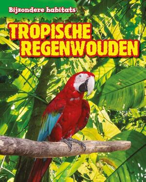 Tropische regenwouden - Leon Gray