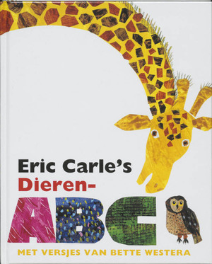 Eric Carle's Dieren- ABC - Eric Carle, B. Westera Eric Carle's Dieren- ABC - Eric Carle, B. Westera