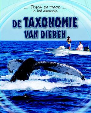 De taxonomie van dieren - Tom Jackson De taxonomie van dieren - Tom Jackson