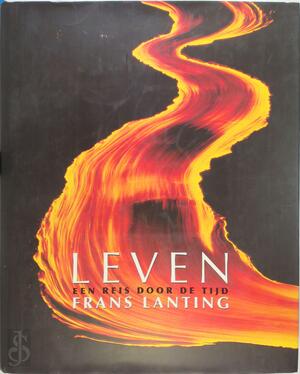Leven - Frans Lanting, Christine Eckstrom, Frans Buissink Leven - Frans Lanting, Christine Eckstrom, Frans Buissink
