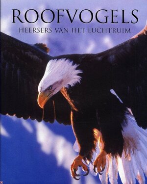 Roofvogels - Paul D. Frost, Emiel van Der Wal, Elke Doelman Roofvogels - Paul D. Frost, Emiel van Der Wal, Elke Doelman