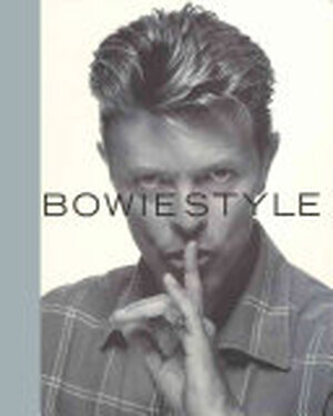 Bowie Style - Mark Paytress Bowie Style - Mark Paytress