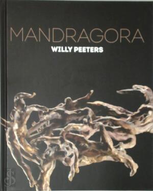 Mandragora - Johan van Cauwenberge, Willy Peeters Mandragora - Johan van Cauwenberge, Willy Peeters