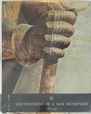 Foundations of a New Humanism 1280-1440 - Georges Duby Foundations of a New Humanism 1280-1440 - Georges Duby