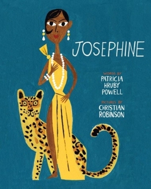 Josephine : the dazzling life of josephine baker - Josephine : the dazzling life of josephine baker -