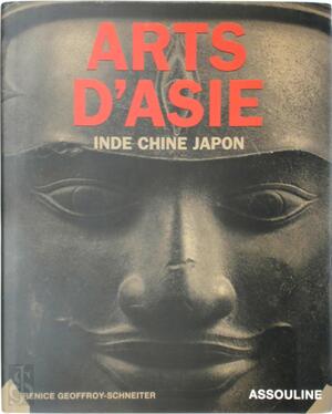 Arts d'Asie - Berenice Geoffroy-Schneiter Arts d'Asie - Berenice Geoffroy-Schneiter