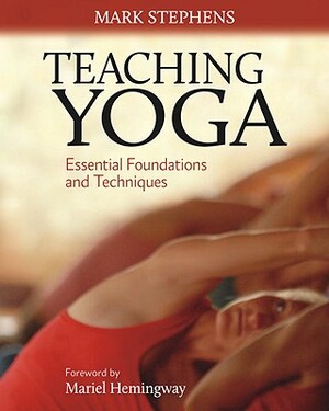 Teaching Yoga - Mark Stephens Teaching Yoga - Mark Stephens