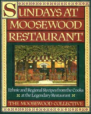 Sundays at Moosewood Restaurant - Moosewood Collective
