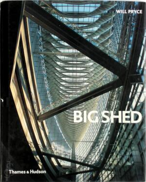 Big Shed - Will Pryce