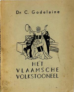 Het Vlaamsche volkstooneel - Constant Godelaine