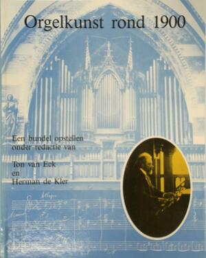 Orgelkunst rond 1900 - 