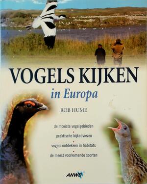 Vogels kijken in Europa - Rob Hume