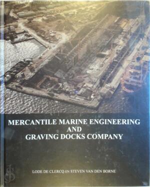 Mercantile marine engineering and graving docks company - Lode De Clerq, Steven van den Borne