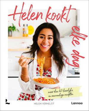 Helen kookt elke dag - Helen Verhelst Helen kookt elke dag - Helen Verhelst