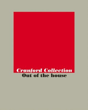 Cranford Collection - Anne Pontégnie, Mark Godfrey, Amanda Sarroff, Cranford Collection, Lisa Slominski, Alice Walters