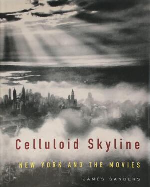 Celluloid Skyline - James Sanders