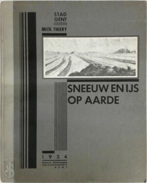 Sneeuw en ijs op aarde - Michel Thiery Sneeuw en ijs op aarde - Michel Thiery