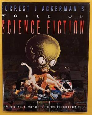 Forrest J Ackerman's world of science fiction - Forrest J. Ackerman