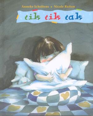 Tik tik tak - Anneke Scholtens Tik tik tak - Anneke Scholtens