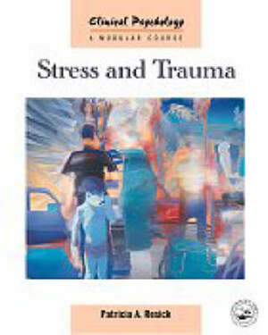 Stress and Trauma - Patricia A. Resick
