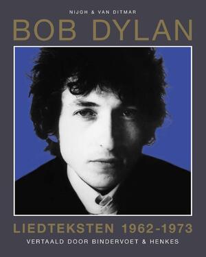 Liedteksten 1962-1973 - Bob Dylan Liedteksten 1962-1973 - Bob Dylan