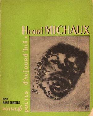 Henri Michaux [only large paper copy no. 6/76] - René Bertele, Henri Michaux