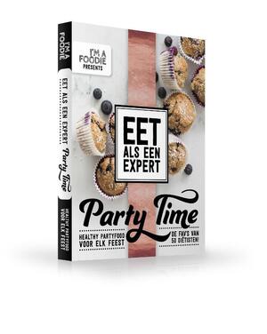 Eet als een expert - Party Time - Marijke Berkenpas, Bart Mol Eet als een expert - Party Time - Marijke Berkenpas, Bart Mol
